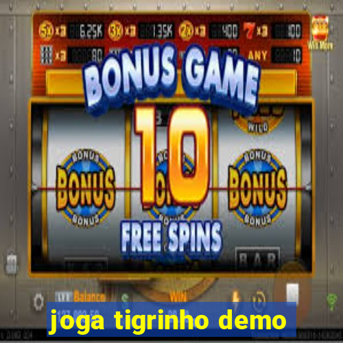 joga tigrinho demo